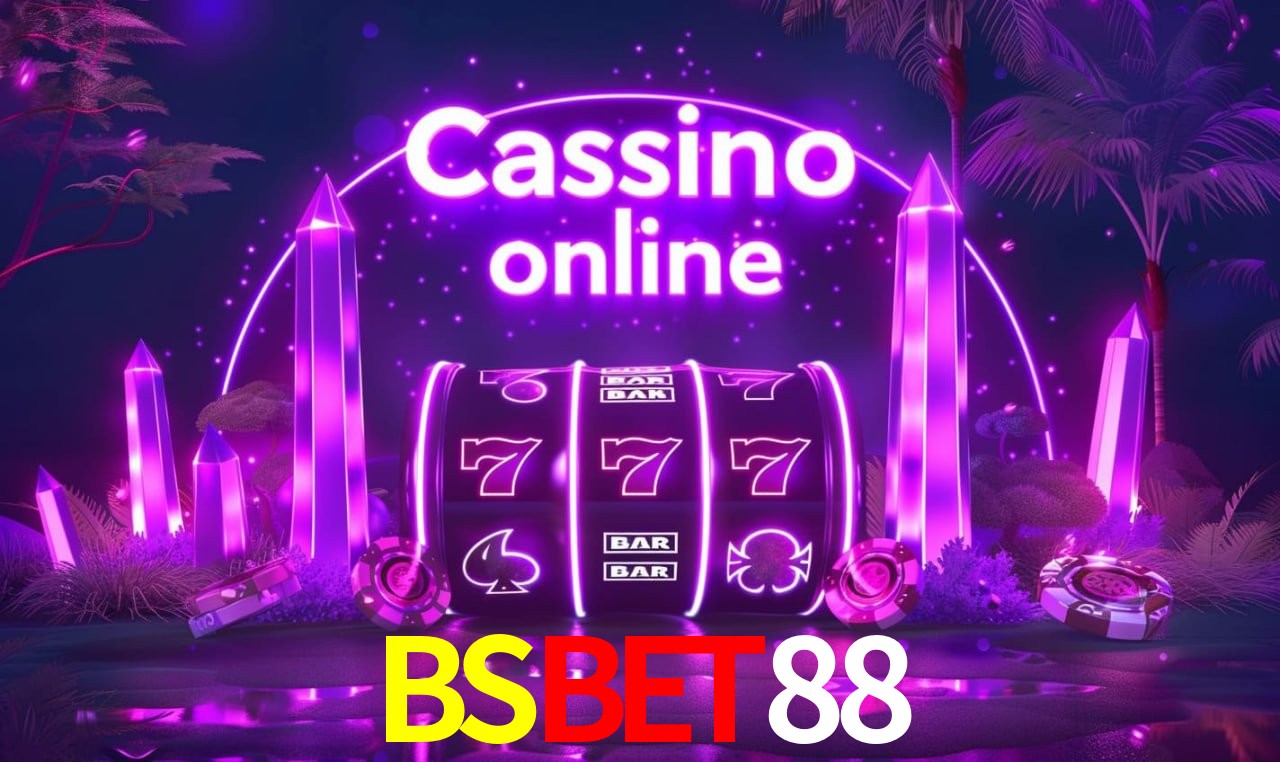 BSBET88 - cassino ao vivo